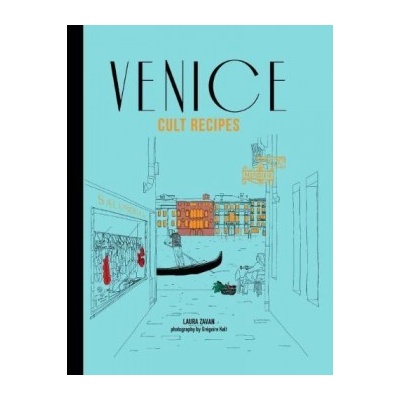 Venice Cult Recipes: Laura Zavan