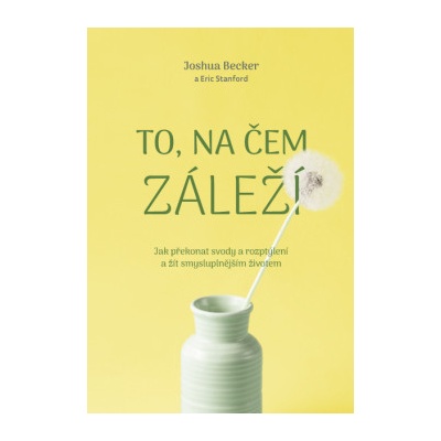 To, na čem záleží