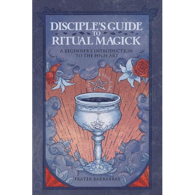 DISCIPLES GT RITUAL MAGICK | BARRABBAS FRATER