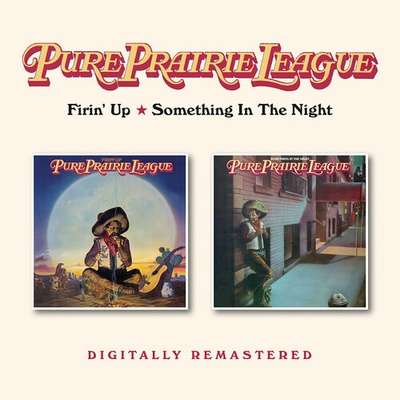 Firin' Up/Something in the Night - Pure Prairie League CD