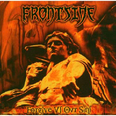 FRONTSIDE: FORGIVE US OUR SINS CD