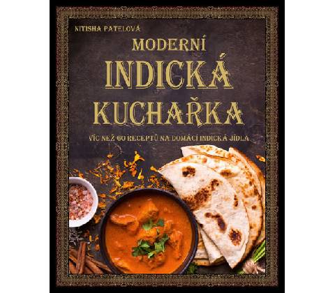 Moderní indická kuchařka