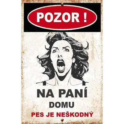 Ceduľa Pozor na paní domu - pes je neškodný