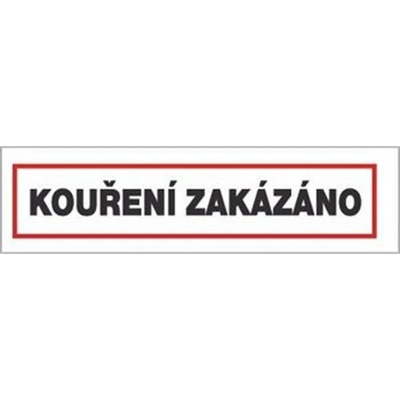 Tabulka bezpečnostní - Kouření zakázáno, rozměry: 22 x 7 cm