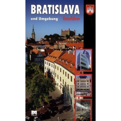 BRATISLAVA A OKOLIE BRATISLAVA UND UMGEBUNG - Ján Lacika