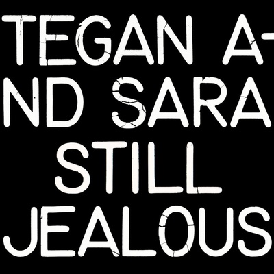Tegan And Sara - Still Jealous LP