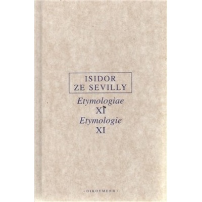 Etymologie XI - Sevilly Isidor ze