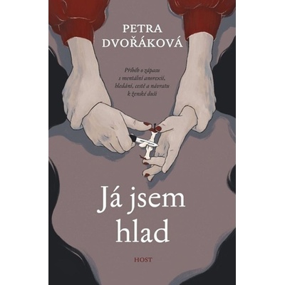 Já jsem hlad - Petra Dvořáková
