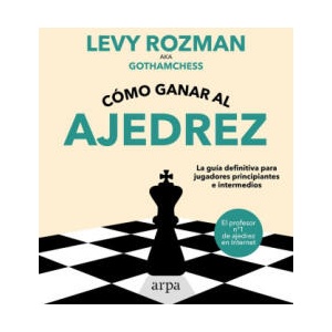 COMO GANAR AL AJEDREZ | ROZMAN, LEVY (ISBN: 9788419558329)