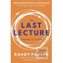 Knihy The Last Lecture - Randy Pausch, Jeffrey Zaslow