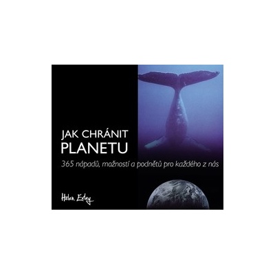 Exley, Helen - Jak chránit planetu
