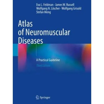 Image 1 of Atlas of Neuromuscular Diseases | Eva L. Feldman, James W. Russell, Wolfgang N. Löscher, Wolfgang Grisold, Stefan Meng
