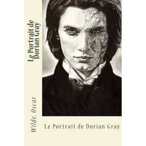 Le Portrait de Dorian Gray | Wilde Oscar (ISBN: 9781545217801)