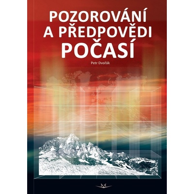 Pozorování a předpovědi počasí - Petr Dvořák