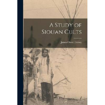 A Study of Siouan Cults