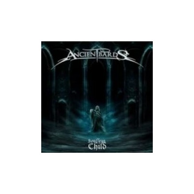ANCIENT BARDS - SOULESS CHILD (1CD)