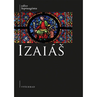 Kniha Izajáš - Komentovaný překlad řecké septuagintní verze