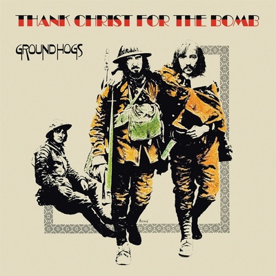 Thank Christ for the Bomb The Groundhogs Album Coloured Vinyl Limited Edition