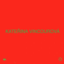 Kateřina Vincourová: Takitak - Kateřina Vincourová