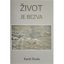 Život je bezva - Karel Duda