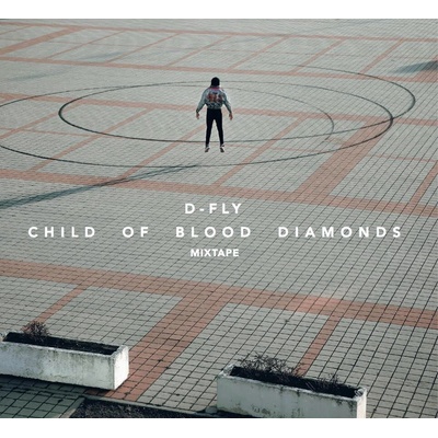 D-Fly - Child of Blood Diamonds CD