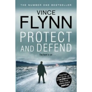 Protect and Defend | Vince Flynn (2012)