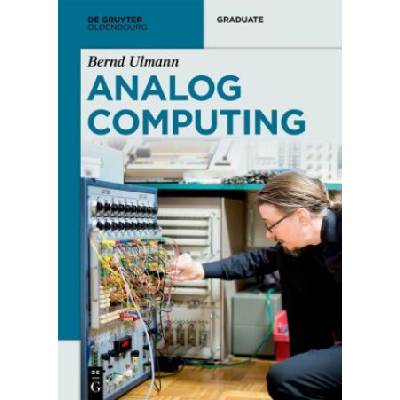 Analog Computing | Bernd Ulmann