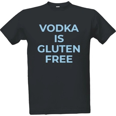 Tričko s potiskem vodka is gluten free pánské tmavě šedá