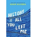 HISTORY IS ALL YOU LEFT ME PA