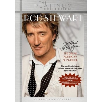 Rod Stewart: It Had to Be You - The Great American Songbook DVD