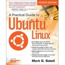 Practical Guide to Ubuntu Linux Sobell Mark G.