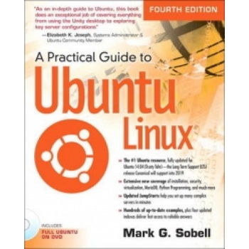 Practical Guide to Ubuntu Linux Sobell Mark G.