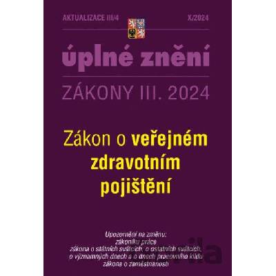 Aktualizace III/4 2024 Zákon o veřejném zdravotním pojištění