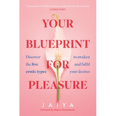 HarperCollins Publishers Erotic Blueprint Breakthrough | Jaiya