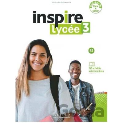 Inspire Lycée 3 - Pack Livre de l'élève + Cahier d'activités (B1 - Hachette Francais Langue Étrangere