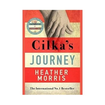Cilka´s Journey : The Sunday Times bestselling sequel to The Tattooist of Auschwitz