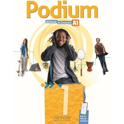 Podium 1 Livre de l'élève
