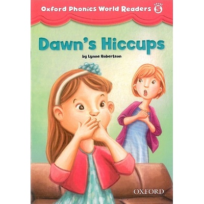 Oxford Phonics World Readers 5 Dawn Schwermer K. Chang J. Wright C.