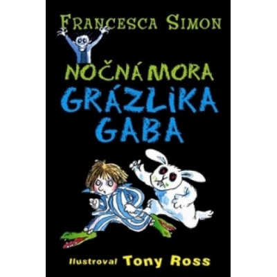 Nočná mora Grázlika Gaba
