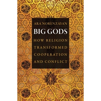 Big Gods | Ara Norenzayan