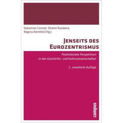 Jenseits des Eurozentrismus - Conrad, Sebastian