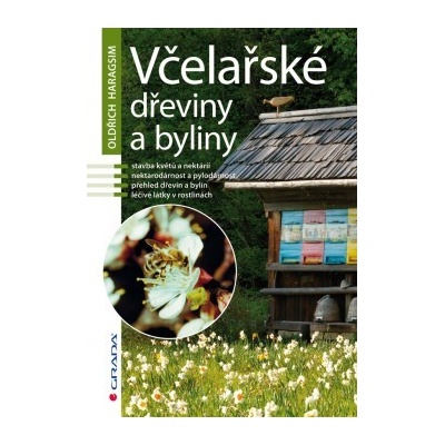 Včelařské dřeviny a byliny - Oldřich Haragsim CZ