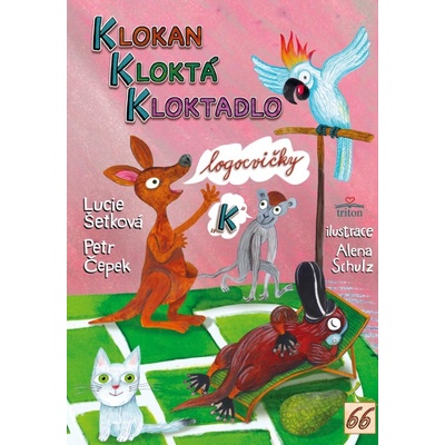 Klokan kloktá kloktadlo - Petr Čepek