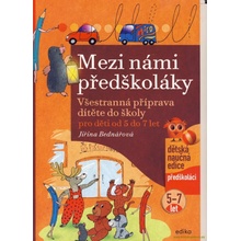 Mezi námi předškoláky pro děti od 5 do 7 let - Jiřina Bednářová