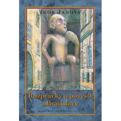 Rozprávky a povesti zo starej Bratislavy