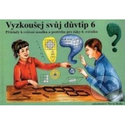 Vyzkoušej svůj důvtip 6