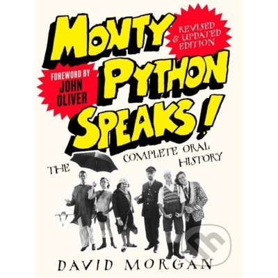 Monty Python Speaks! Revised and Updated Edition - The Complete Oral History Morgan DavidPaperback / softback