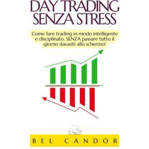 DAY TRADING SENZA STRESS (2025)