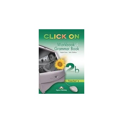 Click On 2b - Teacher´s Workbook a Grammar Book (overprinted) Express Publishing