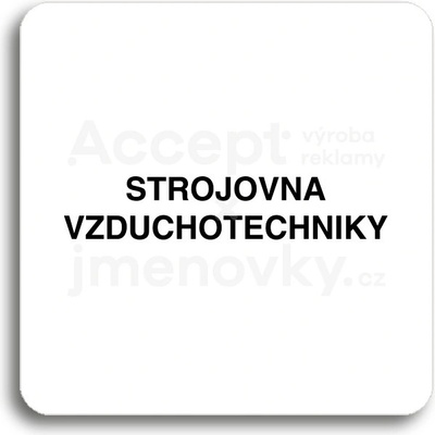 ACCEPT Piktogram strojovna vzduchotechniky - bílá tabulka - černý tisk bez rámečku